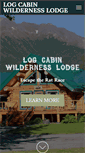 Mobile Screenshot of logcabinwildernesslodge.com
